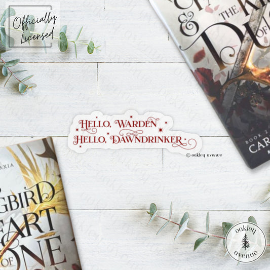 Hello, Warden Hello, Dawndrinker Sticker | Crowns of Nyaxia Merch