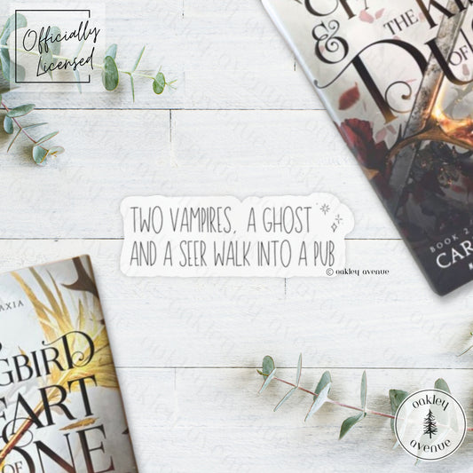 Two Vampires, A Ghost, And A Seer Walk Into A Pub Sticker | Crowns of Nyaxia Merch