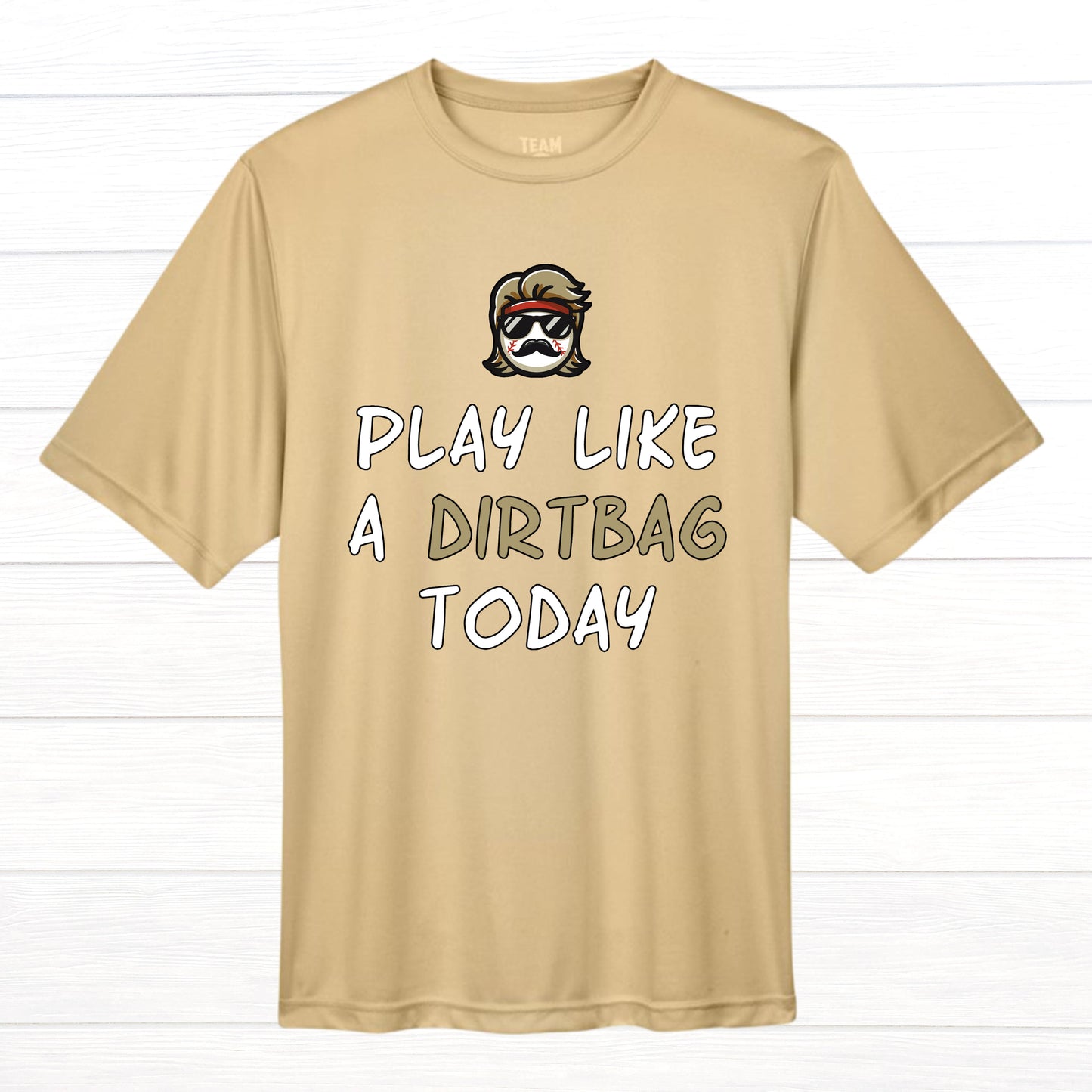 Play Like A Dirtbag