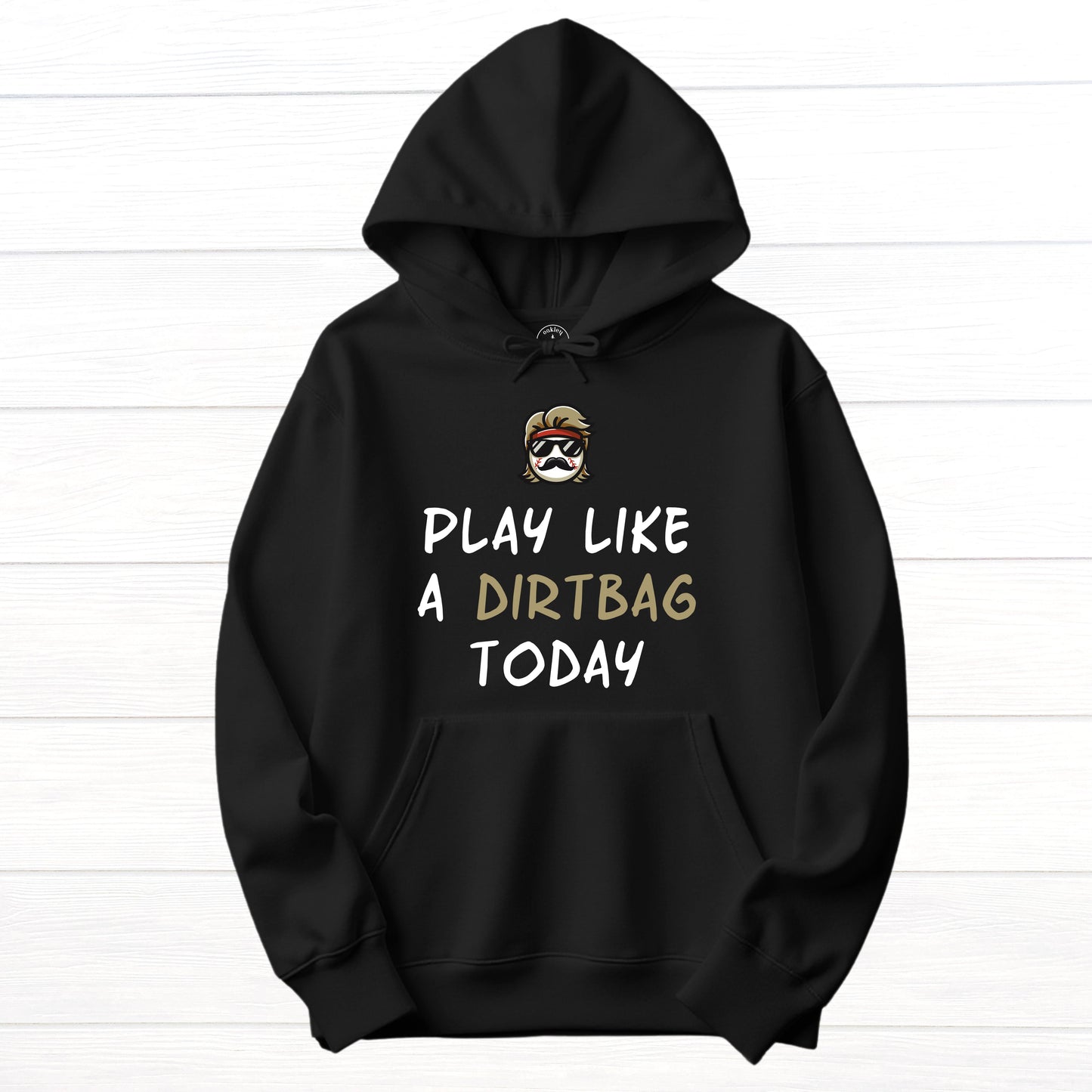 Play Like A Dirtbag [Long Sleeve]