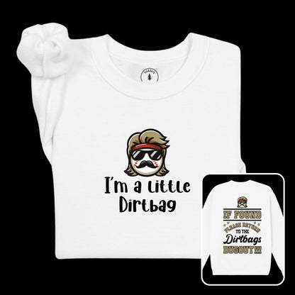 Little Dirtbag [Long Sleeve]