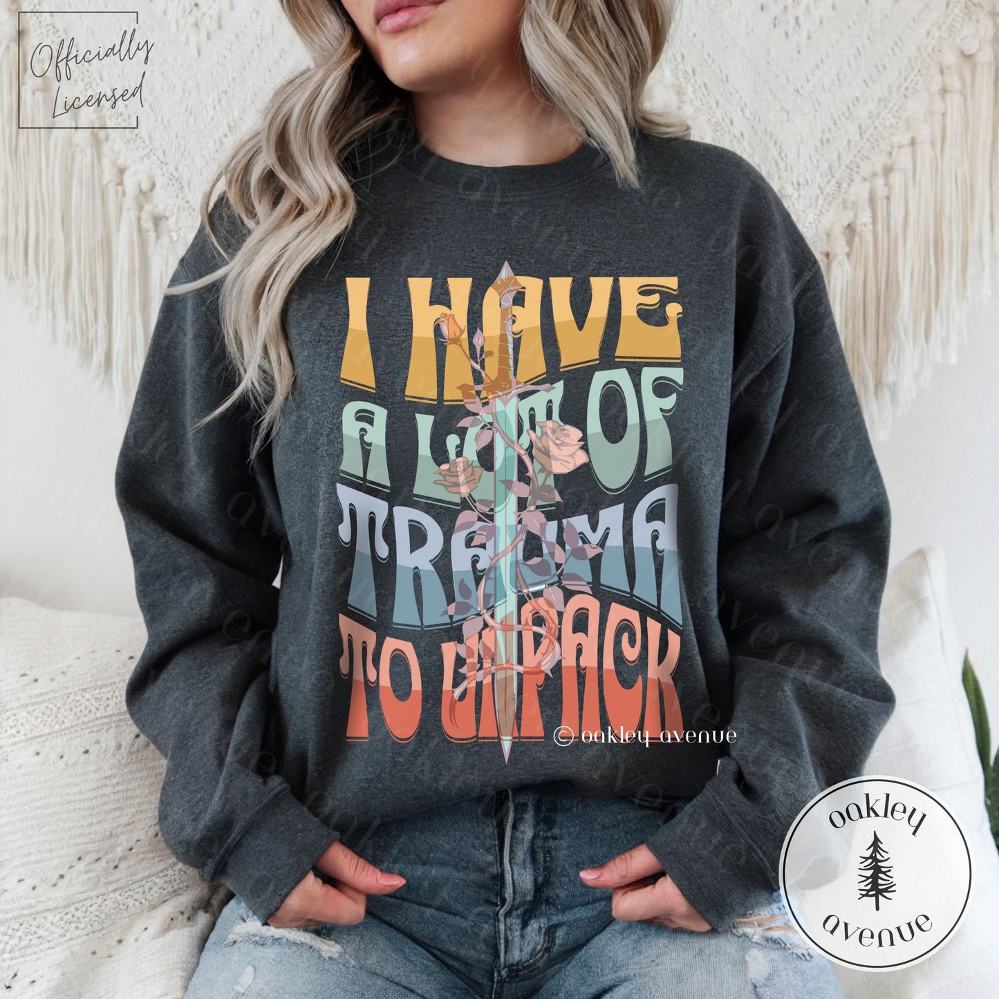 I Have A Lot Of Trauma To Unpack Sweatshirt | Artefacts of Ouranos Merch