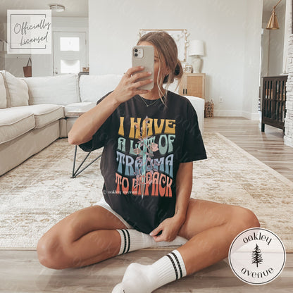 I Have A Lot Of Trauma T-shirt | Licensed Nisha J. Tuli Merch