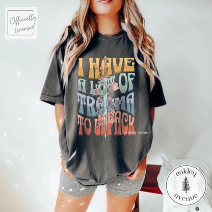 I Have A Lot Of Trauma T-shirt | Licensed Nisha J. Tuli Merch