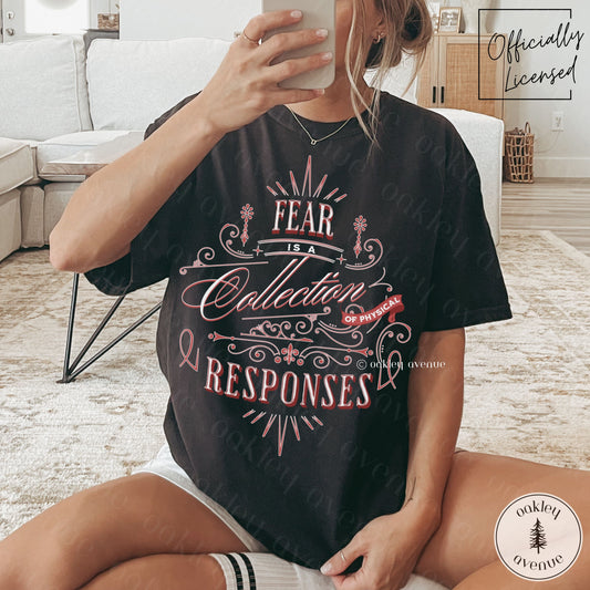 Fear Is A Collection Of Physical Responses T-shirt | Crowns of Nyaxia Merch