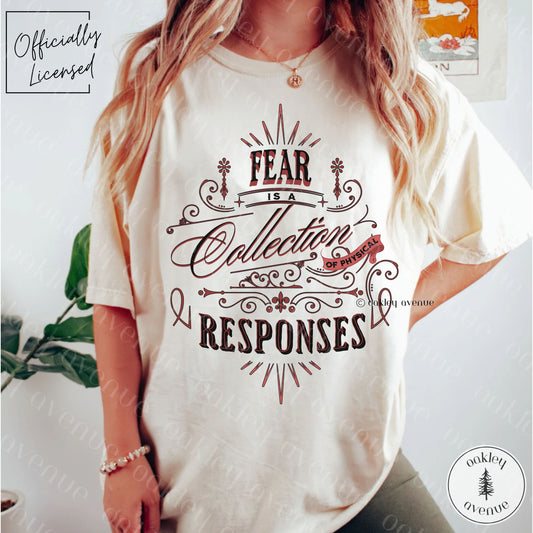 Fear Is A Collection Of Physical Responses T-shirt | Crowns of Nyaxia Merch