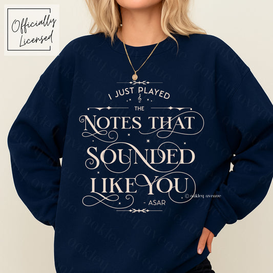 I Just Played The Notes That Sounded Like You Sweatshirt | Crowns of Nyaxia Merch